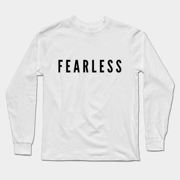 FEARLESS Long Sleeve T-Shirt by Ckrispy